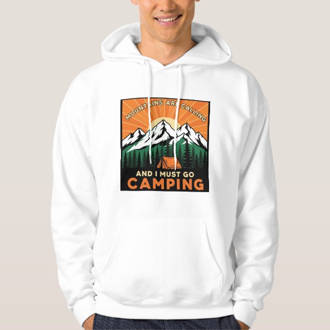 Mountains Are Calling And I Must Go Camping Hiking Hoodie (Front)