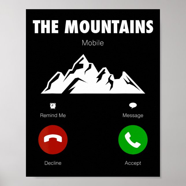 Mountains Are Calling Funny Mobile Cell Phone Call Poster (Front)
