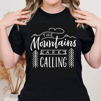 Mountains Are Calling & I Must Go Outdoorsy Shirt