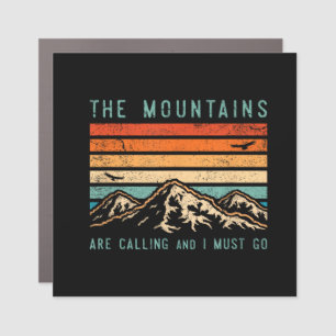 Mountains are Calling & I Must Go Retro Vintage 80 Car Magnet