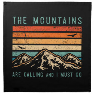 Mountains are Calling & I Must Go Retro Vintage 80 Cloth Napkin