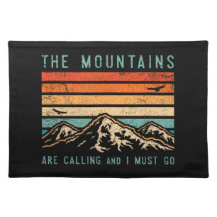 Mountains are Calling & I Must Go Retro Vintage 80 Cloth Placemat