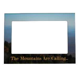 Mountains Are Calling Magnetic Frame