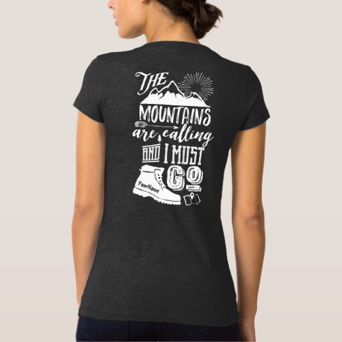 Mountains are Calling Must Go Your Name Typography T_Shirt