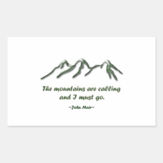 Mountains are calling/Snow tipped mtns Rectangular Sticker