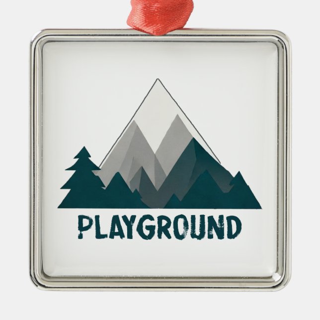 Mountains Are My Playground Metal Ornament (Front)