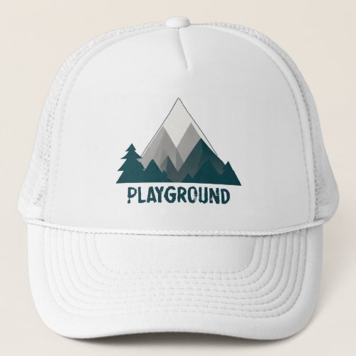 Mountains Are My Playground Trucker Hat