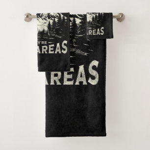 Mountains Aren't Funny They're Hill Areas Bath Towel Set