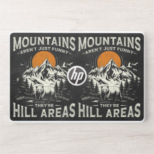 Mountains Aren't Funny They're Hill Areas HP Laptop Skin