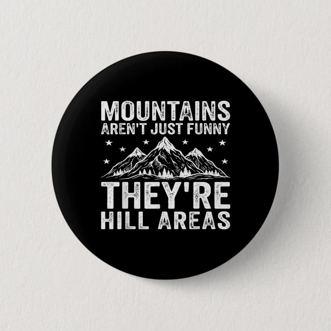 Mountains Arent Hills Adventure Camping Hiking Button (Front)