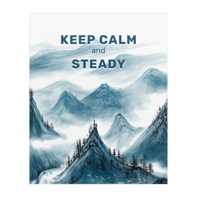 Mountains Art Calm & Steady Home Office Decor (Front)