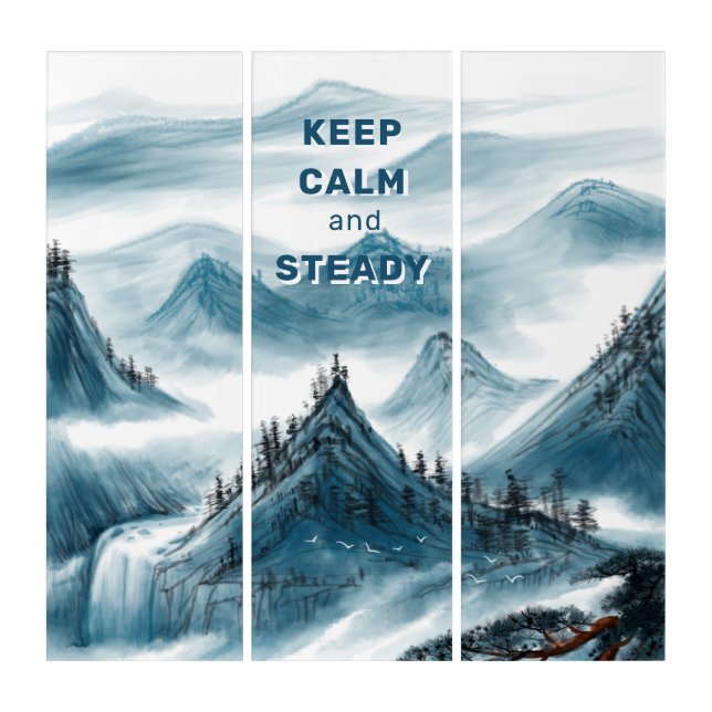Mountains Art "Keep Calm & Steady" Home Office (Front)