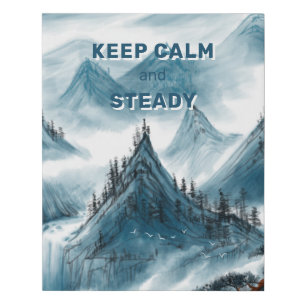 Mountains Art "Keep Calm & Steady" Home Office Fa Faux Canvas Print
