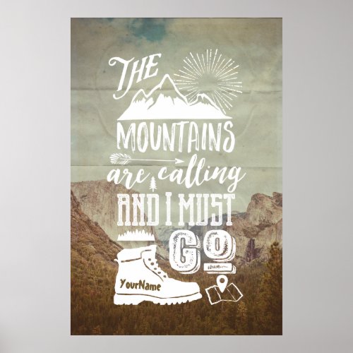 Mountains Calling Must Go Typography Your Photo Poster