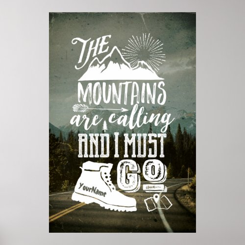 Mountains Calling Must Go Your Photo Typography Poster