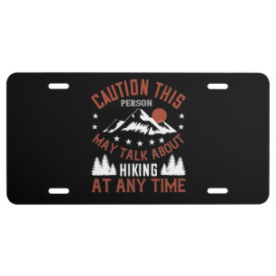 Mountains - Caution This Person Talks About Hiking License Plate