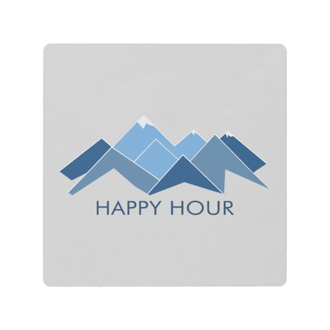 Mountains Happy Hour Metal Print (Front)