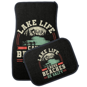 Mountains Lake Life Cause Beaches Be Salty Car Floor Mat