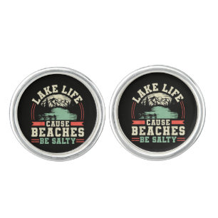 Mountains Lake Life Cause Beaches Be Salty Cufflinks