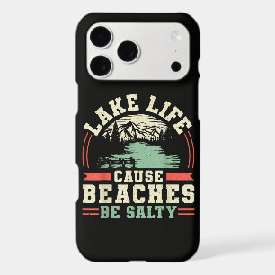 Mountains Lake Life Cause Beaches Be Salty iPhone 17 Pro Max Case