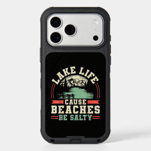 Mountains Lake Life Cause Beaches Be Salty iPhone 17 Pro Max Case