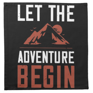 Mountains - Let The Adventure Begin Cloth Napkin
