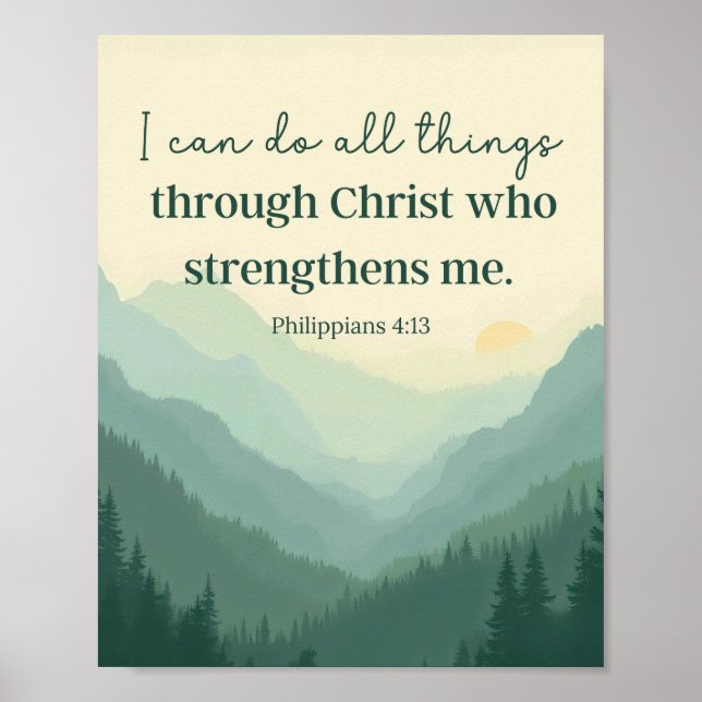 Mountains Philippians 4:13 I Can Do All Things  Poster (Front)