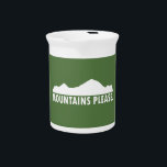Mountains Please Beverage Pitcher<br><div class="desc">You know where you wanna be,  you know where you belong. Yes,  they are calling. Go.</div>