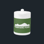 Mountains Please Teapot<br><div class="desc">You know where you wanna be,  you know where you belong. Yes,  they are calling. Go.</div>