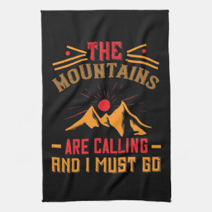 Mountains -The Mountains Are Calling And I Must Go Kitchen Towel