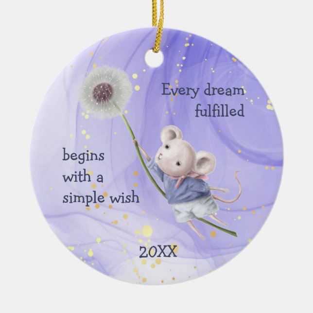 Mouse Dandelion Every Dream Simple Inspirational Ceramic Ornament (Front)