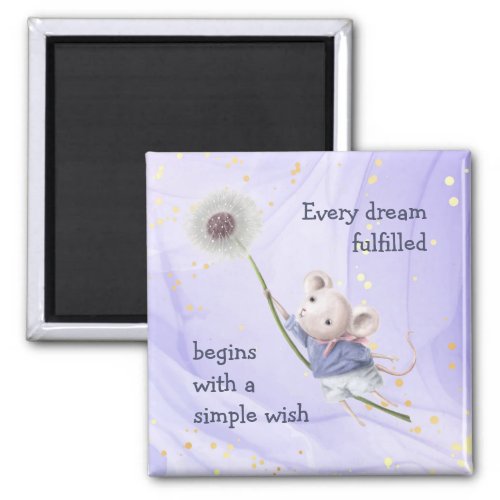 Mouse Dandelion Every Dream Simple Wish  Magnet