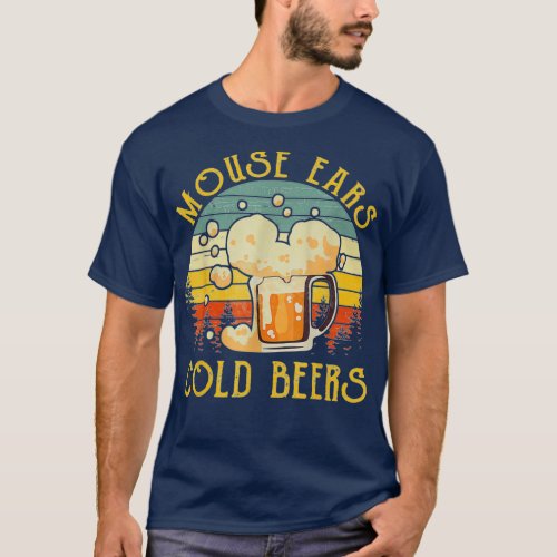 Mouse Ears And Cold Beers funny beer vintage T_Shirt