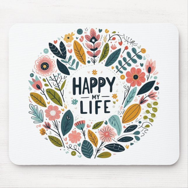 Mouse mat "Happy my Life" (Front)