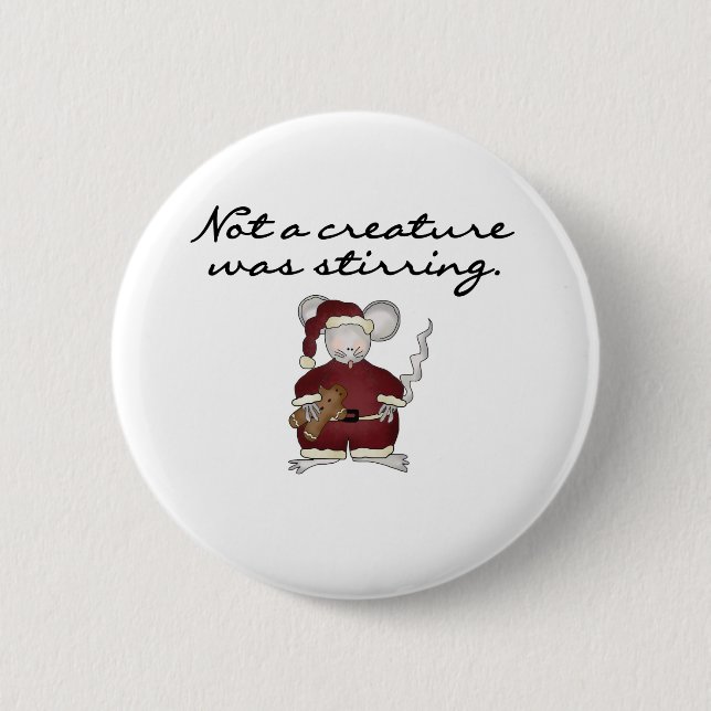 Mouse Not a Creature Was Stirring Button (Front)