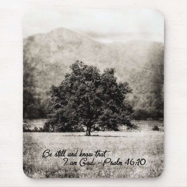 Mouse Pad- Be Still and Know that I am God Mouse Pad (Front)