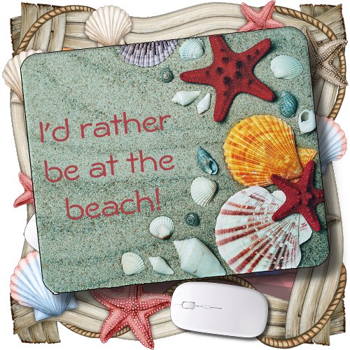 MOUSE PAD _ Id Rather Be At The Beach _ Gray