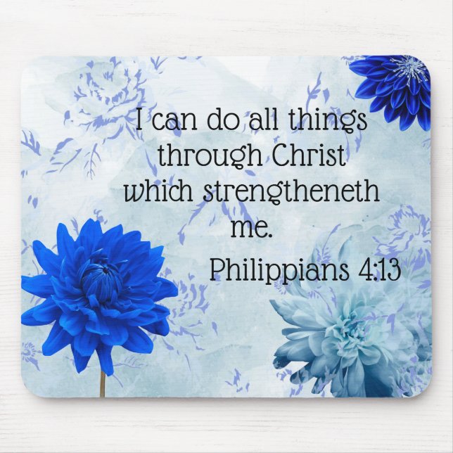 Mouse pad with scripture. Philippians 4:13  (Front)
