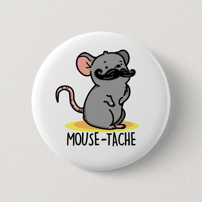 Mouse-tache Funny Mouse Pun  Button (Front)