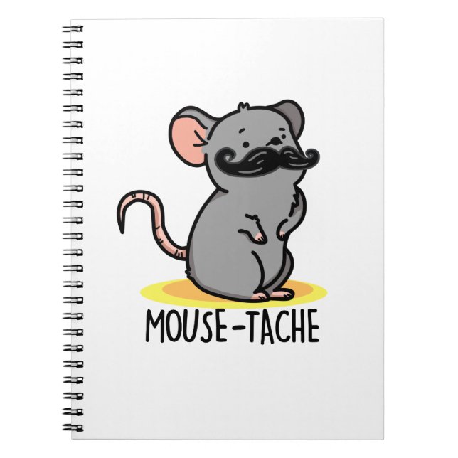 Mouse-tache Funny Mouse Pun  Notebook (Front)