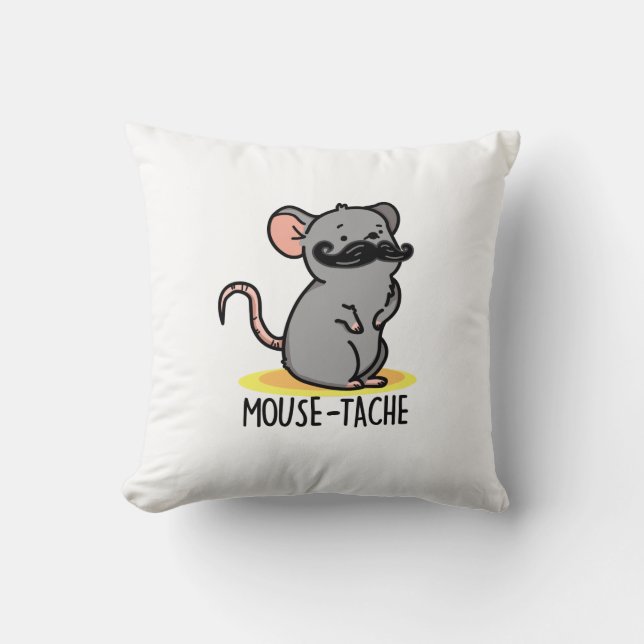 Mouse-tache Funny Mouse Pun  Throw Pillow (Front)