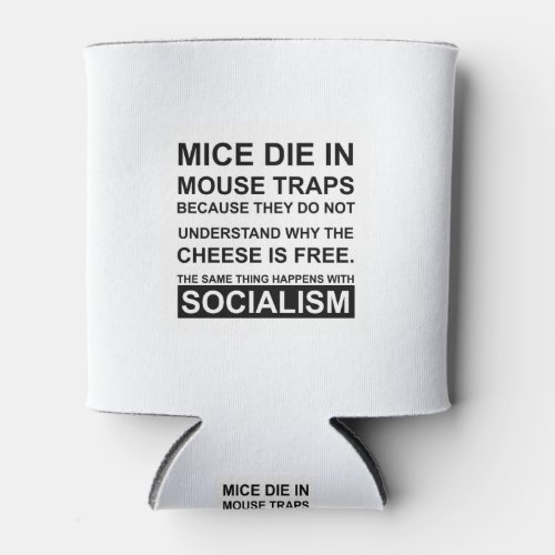 Mouse Traps with free Cheese AKA Socialism Can Cooler