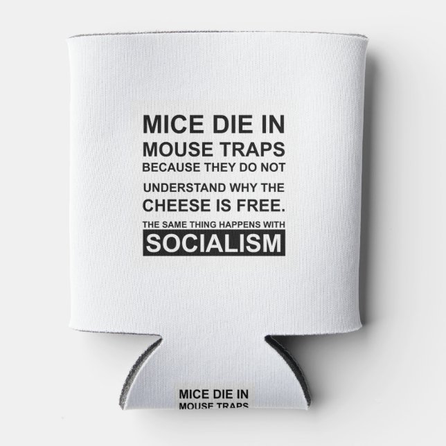 Mouse Traps with free Cheese AKA Socialism Can Cooler (Front)