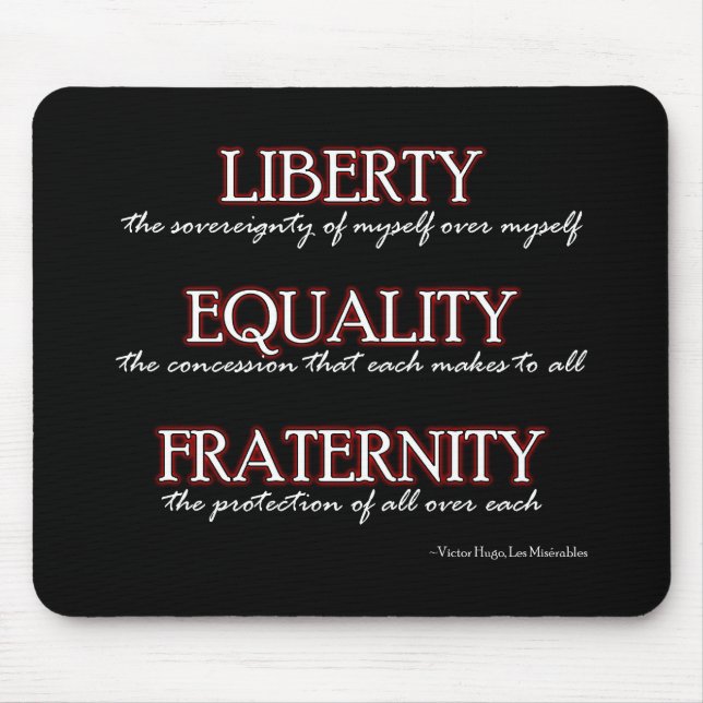 Mousemat: Liberty, Equality, Fraternity Mouse Pad (Front)