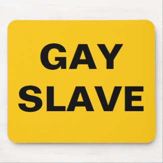 Mousepad Gay Slave