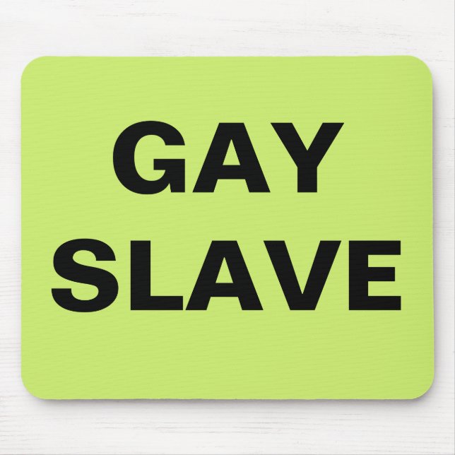 Mousepad Gay Slave (Front)