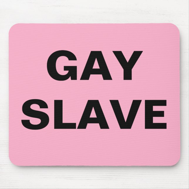 Mousepad Gay Slave (Front)