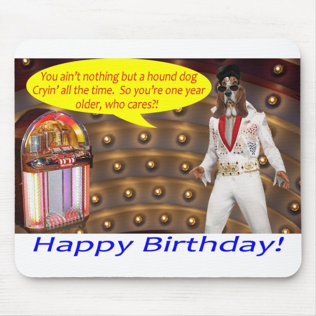 mousepad.  Happy Birthday.  elvis/hound dog Mouse Pad (Front)