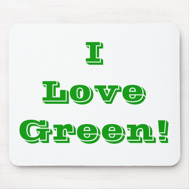 Mousepad I Love Green (Front)