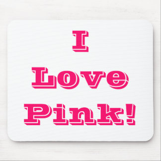 Mousepad I Love Pink